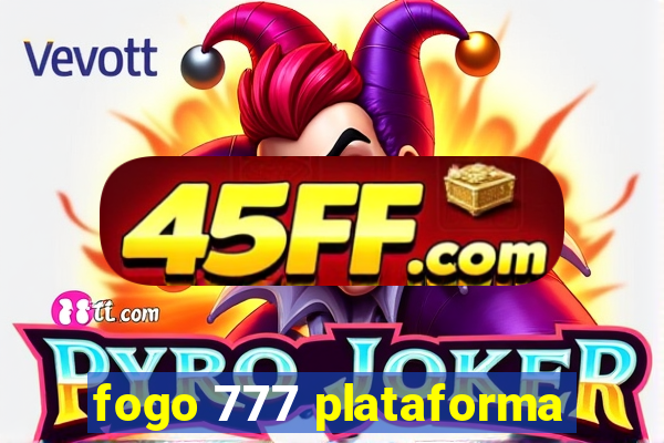 fogo 777 plataforma